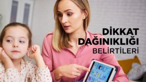 dikkat dağınıklılığı ve odaklanma